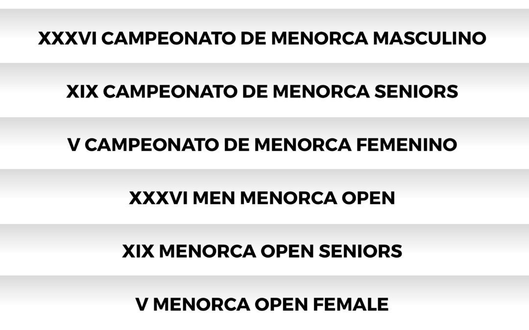 XXXV CAMPEONATO DE MENORCA – 4 Y 5 MAYO 2024